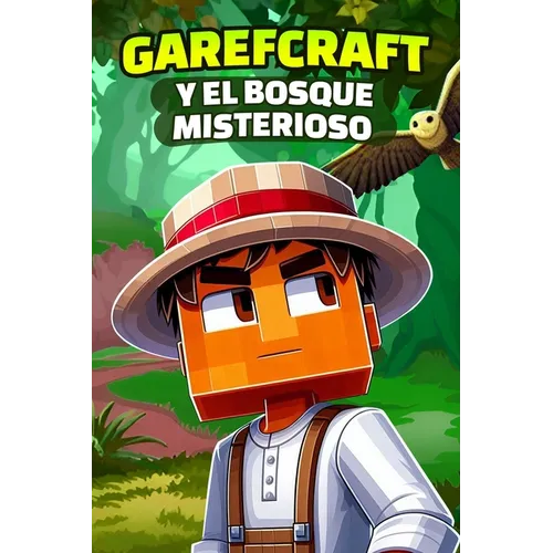 Garefcraft y el bosque misterioso