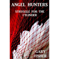 Angel Hunters - Struggle for the Cylinder