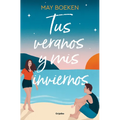 Tus Veranos Y MIS Inviernos / Your Summers and My Winters