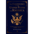The Constitution of the United States of America: The Declaration of Independence, The Bill of Rights