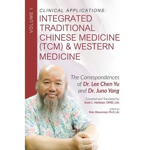 Clinical Applications: Integrated Traditional Chinese Medicine (TCM) and Western Medicine