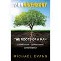 Manniversary: The Roots of A Man