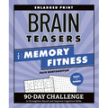 Brain Teasers for Memory Fitness: 90-Day Challenge to Strengthen Recall and Improve Cognitive Skills
