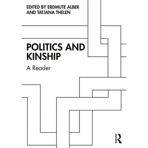 Politics and Kinship: A Reader
