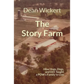 The Story Farm: How Hogs, Dogs, and Dirt Taught a POW's Family to Live