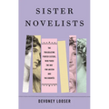 Sister Novelists: The Trailblazing Porter Sisters, Who Paved the Way for Austen and the Brontës