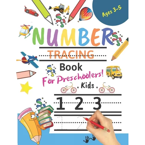 Number Tracing Book For Preschoolers! Kids age 3-5: Number tracing books for kids ages 3-5, Number tracing workbook, Number Writing Practice Book, Num