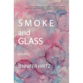 Smoke and Glass