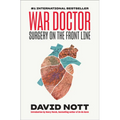 War Doctor: Surgery on the Front Line