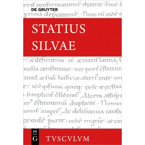Silvae: Lateinisch - Deutsch