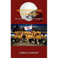 Moments and Memories: The story of 1993 Berryessa Cougars