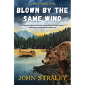 Blown by the Same Wind