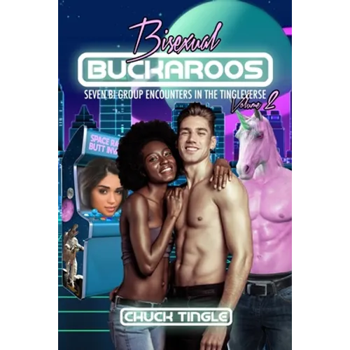 Bisexual Buckaroos: Seven Bi Group Encounters In The Tingleverse Volume 2