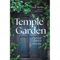 Temple Garden: Poems of Faith and Curiosity