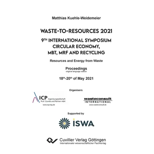 Waste-to-Resources 2021. 9th International Symposium Circular Economy, MBT, MRF and Recycling