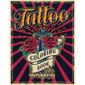 Tattoo Coloring Book for Women: An Adult Coloring Book with Awesome, Sexy, and Relaxing Tattoo Designs - Gift Idea for Everyone