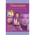 Conversion: The Tragedy of Conversion Therapy