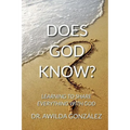 Does God Know?: Learning to Share Everything with God