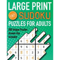 Large Print Sudoku Puzzles For Adults Easy 200 Unique Puzzles Answer Key Included: Beginners 9x9 Larger Oversized Grids with Wide Margins for Adults t
