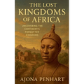 The Lost Kingdoms of Africa