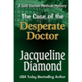 The Case of the Desperate Doctor