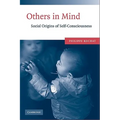 Others in Mind: The Origins of Self-Consciousness