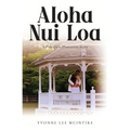 Aloha Nui Loa: A Pineapple Plantation Story