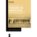 Forged in Genocide: Migrant Workers Shaping Colonial Capitalism in Namibia, 1890-1925