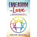 Enneagram For Love: Couples sacred journey to grow relationships with the 9 Personality types.