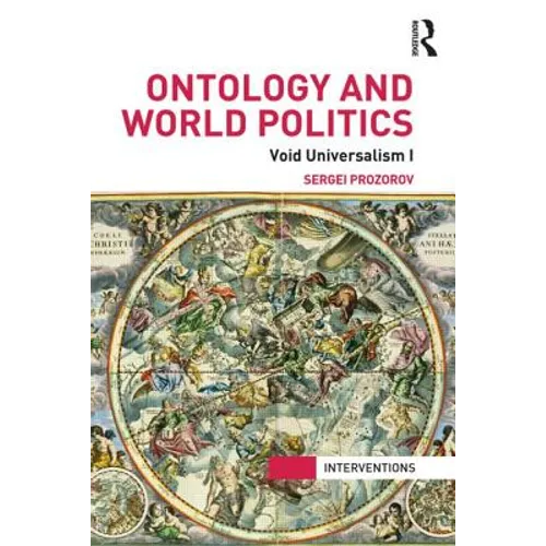 Ontology and World Politics: Void Universalism I