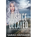 Justice Delayed