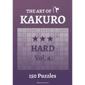 The Art of Kakuro Hard Vol.4