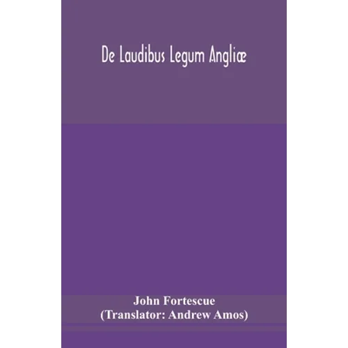 De laudibus legum Angliæ
