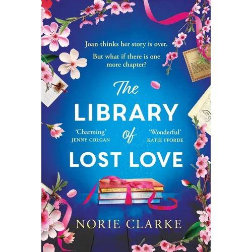 The Library of Lost Love: The Most Charming, Uplifting Story of New Beginnings in Notting Hill