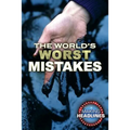The World's Worst Mistakes