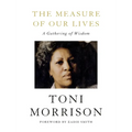 The Measure of Our Lives: A Gathering of Wisdom