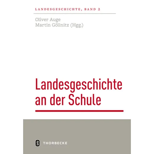 Landesgeschichte an Der Schule: Stand Und Perspektiven