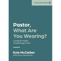 Pastor, What Are You Wearing?