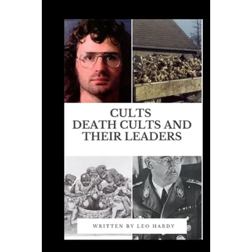 Cults Death Cults and Their Leaders