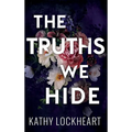 The Truths We Hide