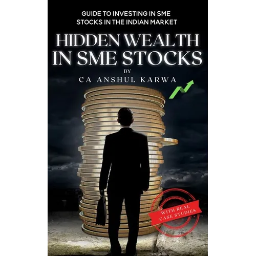 Hidden Wealth in SME Stocks: Guide to Investing in SME IPO and Shares in the Indian Market