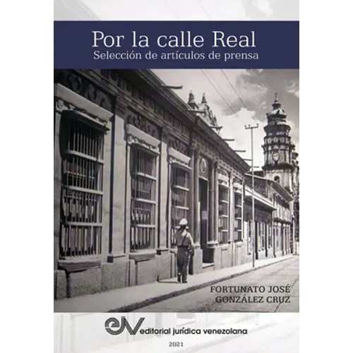 POR LA CALLE REAL. Selección de artículos de prensa