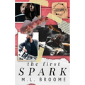 The First Spark