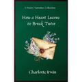 How a Heart Learns to Break Twice