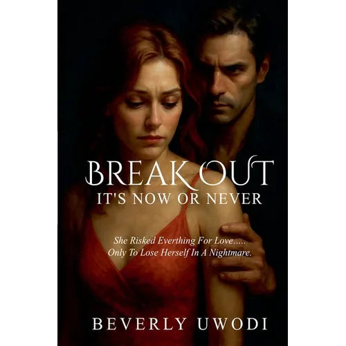 Break Out: It's Now Or Never