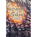 Sunrise in Gihon: Revisiting David and Bathsheba