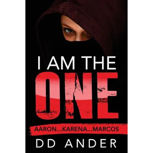 I am the ONE: Aaron . . . Karena . . . Marcos
