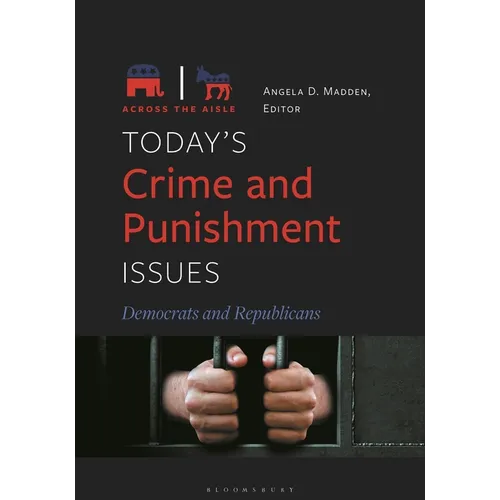 Today's Crime and Punishment Issues: Democrats and Republicans