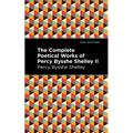 The Complete Poetical Works of Percy Bysshe Shelley Volume II
