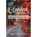 The Spoken Blessing 2: Influencing Generations